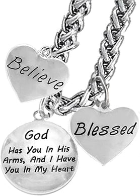 Believe, God Has You In His Arms, And I Have You In My Heart, Blessed, Necklace, Hypoallergenic, Safe-Nickel, Lead, Cadmium Free