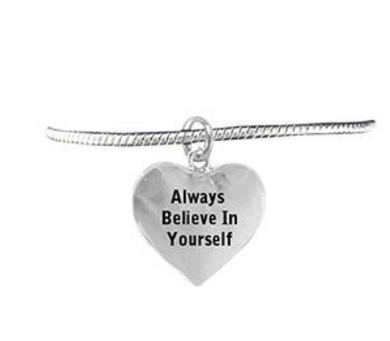 Always Believe in Yourself, Safe - Hypoallergenic, Nickel, Lead & Cadmium Free!