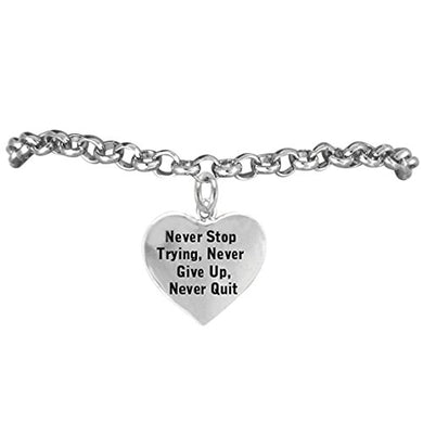 Never Stop Trying, Never Give Up, Never Quit, Bracelet Safe - Nickel & Lead Free