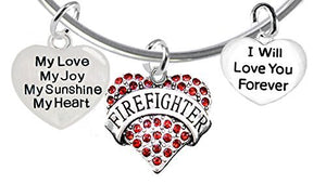 Firefighter, My Love, My Joy, My Sunshine, I Will Love You Forever Bracelet - Safe, Nickel Free